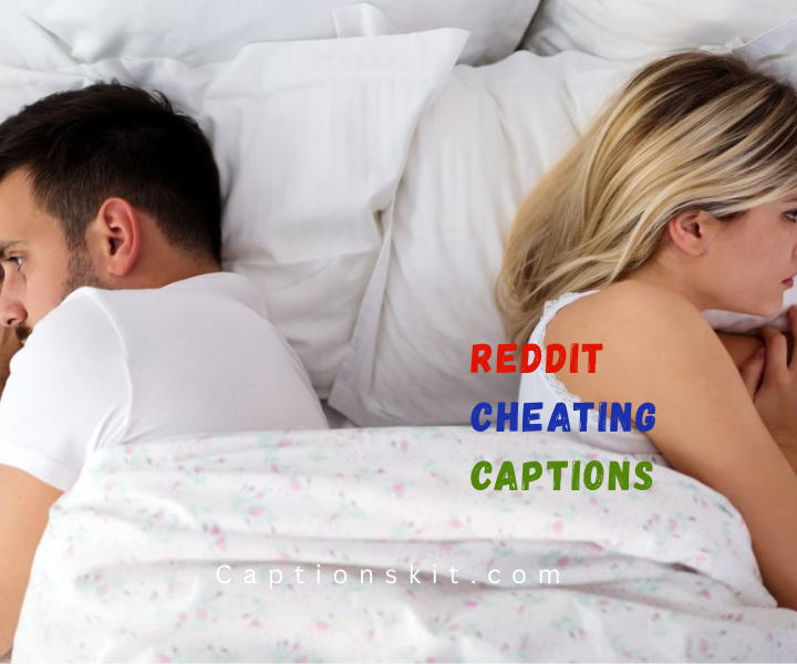 Reddit Cheating Captions
