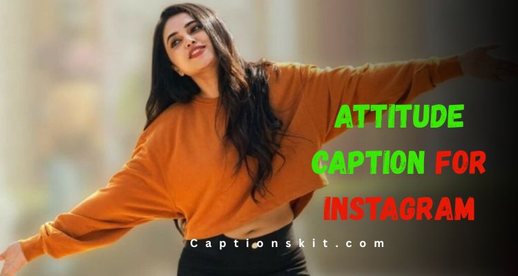 Attitude Caption for Instagram