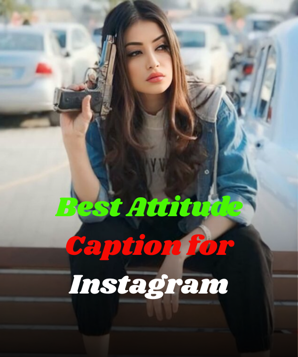Best Attitude Caption for Instagram