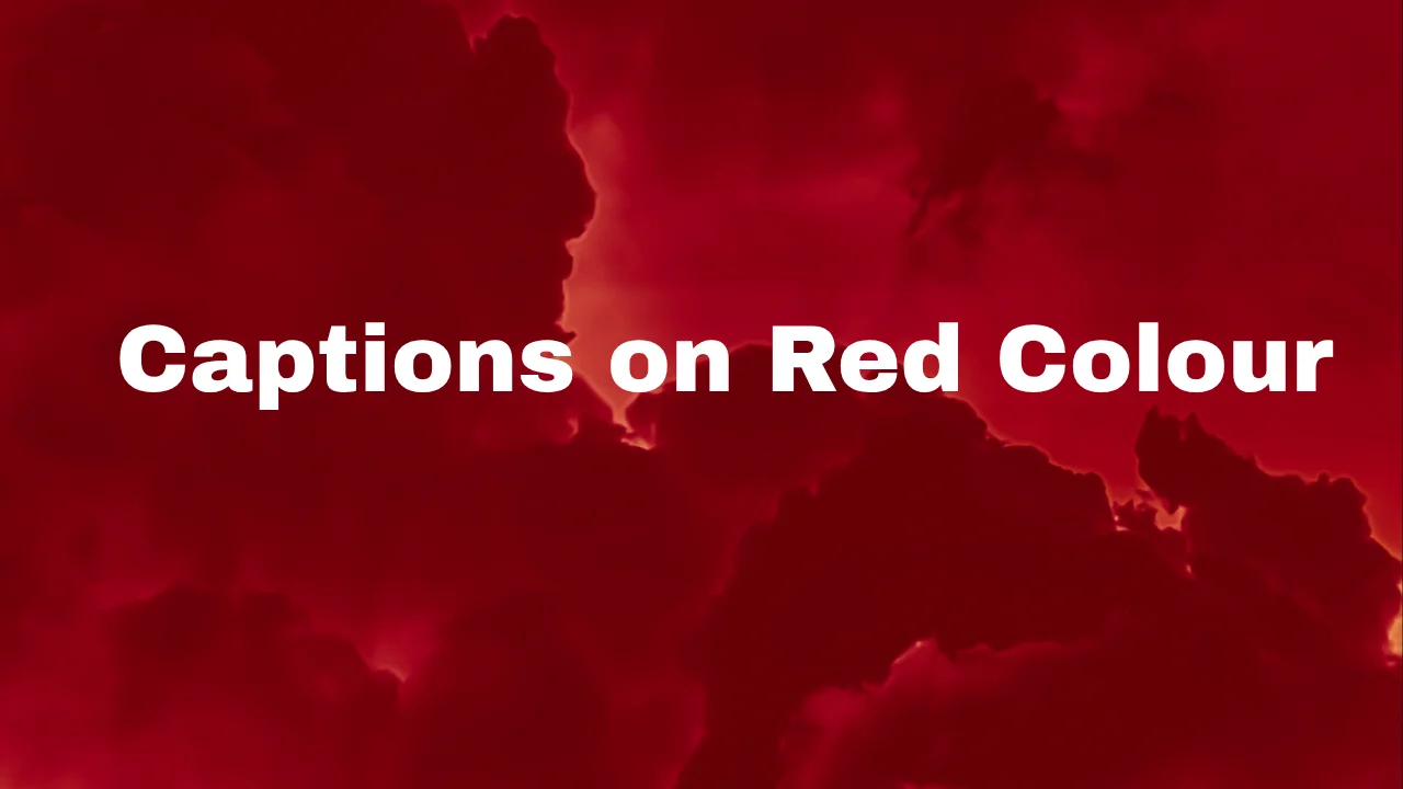 Captions on Red Colour