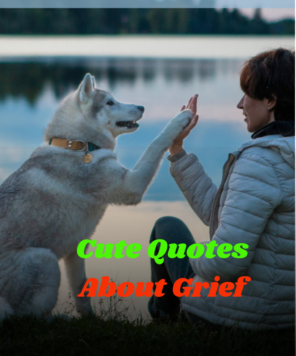 Cute Quotes About Grief