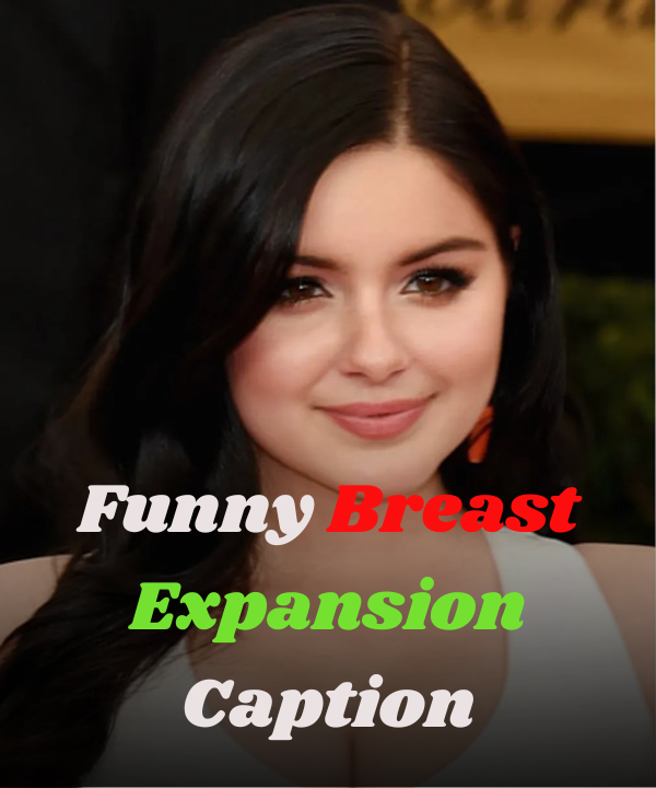 Funny Breast Expansion Caption