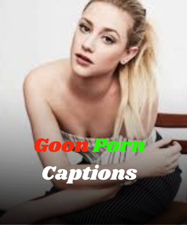 Goon Porn Captions