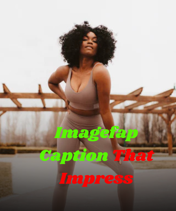 Imagefap Caption That Impress
