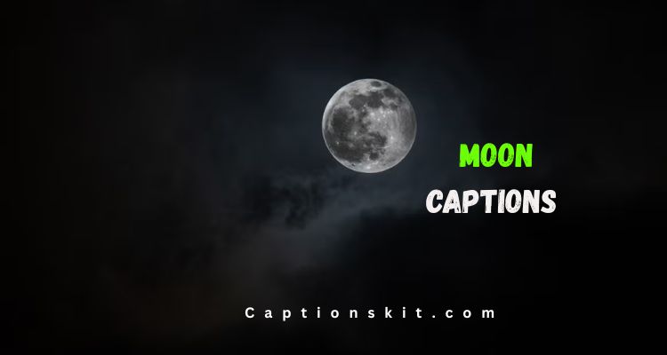 Moon Captions