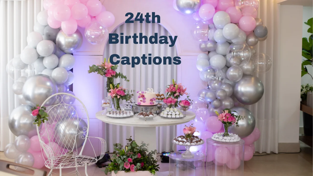 24th Birthday Captions