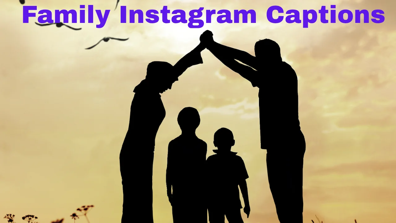 Family Instagram Captions