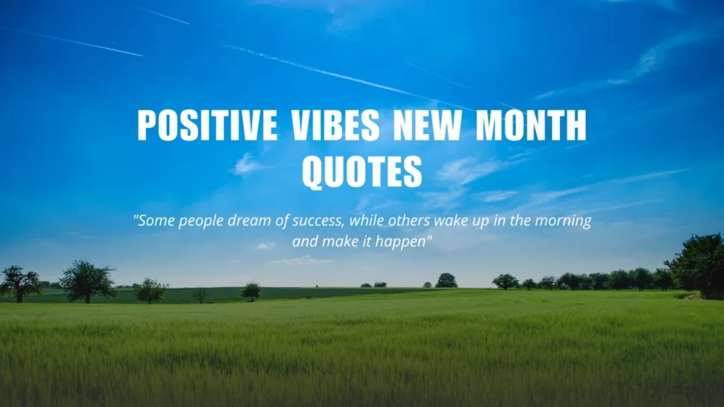 Positive Vibes New Month Quotes