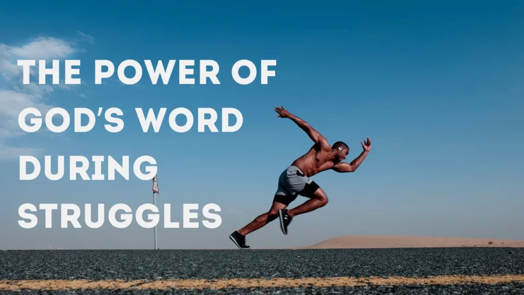 Bible Quotes About Not Giving Up and The Power of God’s Word During Struggles