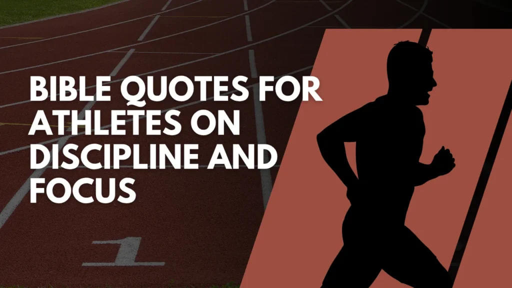 Bible Quotes for Athletes on Discipline and Focus