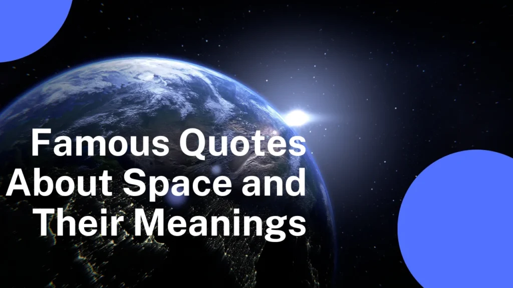 Famous Quotes About Space and Their Meanings