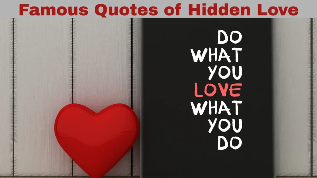 Famous Quotes of Hidden Love