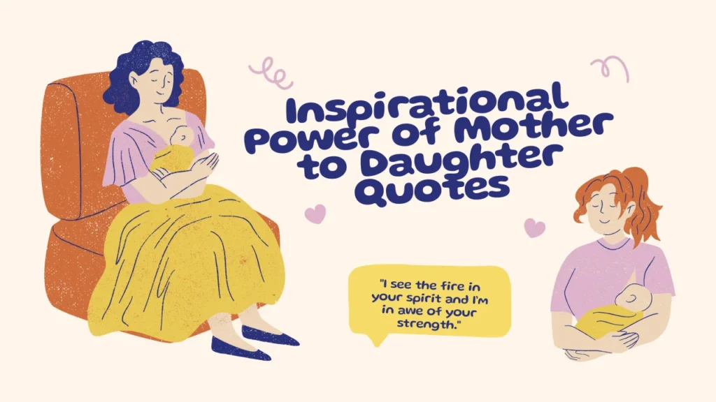 Inspirational Power of Mother to Daughter Quotes