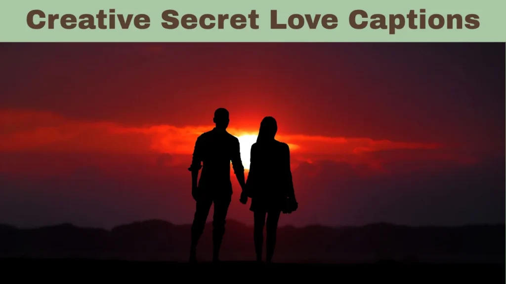 Secret Love Quotes and Creative Secret Love Captions