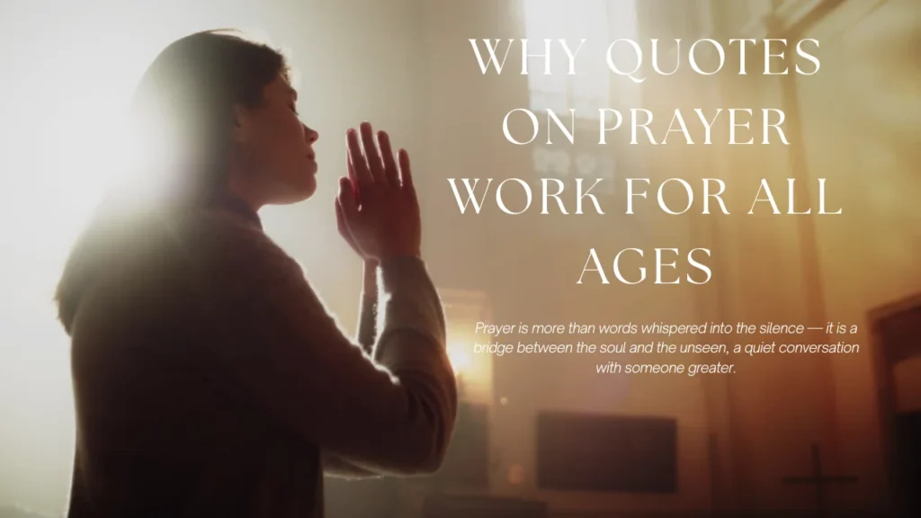 Why Quotes on Prayer Work for All Ages